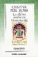 "La última noche de Dostoievski", Ed.Grijalbo, Barcelona, 1993