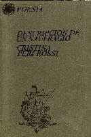 "Descripción de un naufragio",Ed. Lumen, Barcelona, 1975