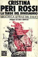 "La tarde del dinosaurio", Ed. Plaza y Janés, Barcelona, 1980