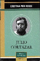 Julio Cort&aacute;zar. Un testimonio, Omega, Barcelona, 2000